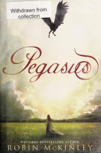 Robin McKinley: Pegasus (2010, G.P. Putnam's Sons)