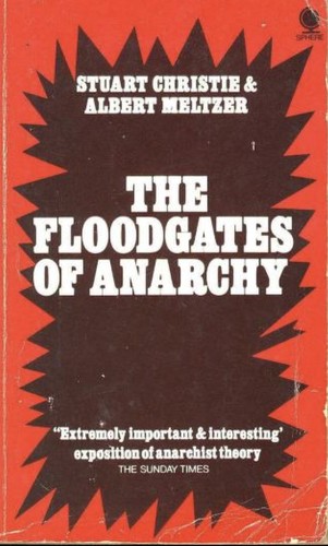 Stuart Christie: The floodgates of anarchy (1972, Sphere Books)