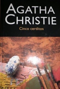 Agatha Christie: Cinco cerditos (2003, Molino)