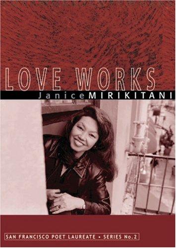 Janice Mirikitani: Love Works (Paperback, 2001, City Lights Books)