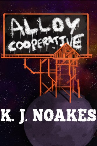 Alloy Cooperative (EBook, 2023, Self-Published)