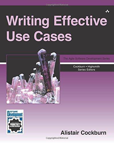 Alistair Cockburn: Writing Effective Use Cases (2000)