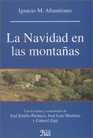 Ignacio M. Altamirano: La Navidad en las montañas (Paperback, 1998, Editorial Jus)