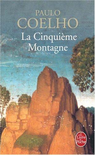 Paulo Coelho: La cinquième montagne (French language, 1999)