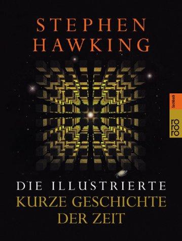 Stephen Hawking: Die illustrierte Kurze Geschichte der Zeit. (Paperback, German language, 2002, Rowohlt Tb.)