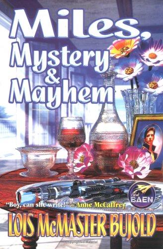 Lois McMaster Bujold: Miles, mystery & mayhem (2001, Baen Books)