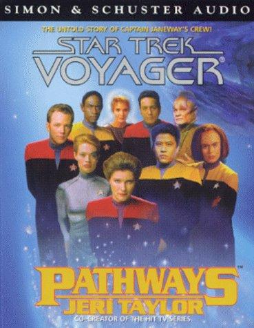 Jeri Taylor: Pathways (Star Trek: Voyager) (AudiobookFormat, 1998, Star Trek)