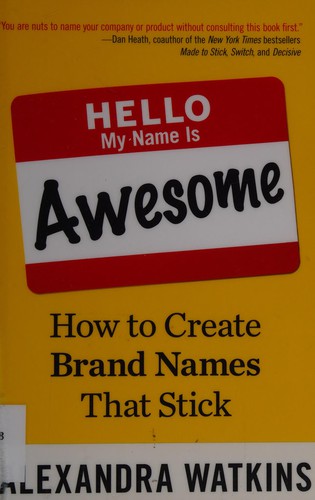 Alexandra Watkins: Hello, my name is awesome (2014)