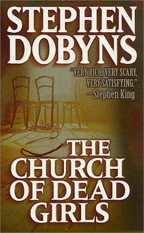 Stephen Dobyns: The Church of Dead Girls (Paperback, 2001, St. Martin's Paperbacks)