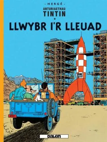 Hergé: Cyfres Anturiaethau Tintin: Llwybr i'r Lleuad (Welsh language)