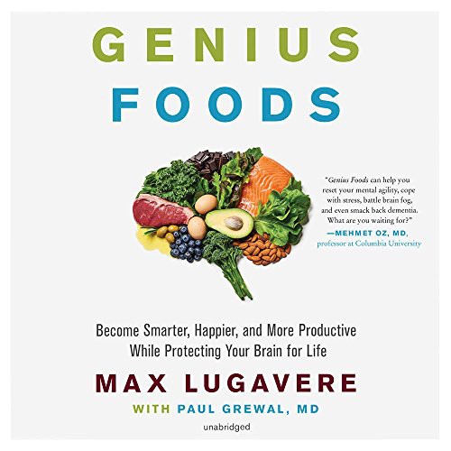 Max Lugavere, Paul Grewal: Genius Foods (AudiobookFormat, 2018, HarperCollins Publishers and Blackstone Audio, Harpercollins)