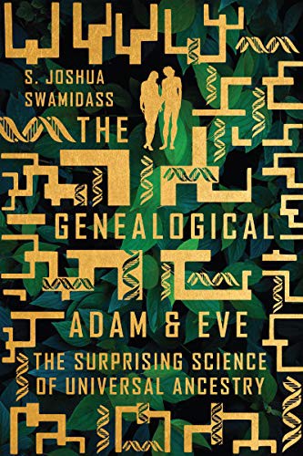 S. Joshua Swamidass: The Genealogical Adam and Eve (Paperback, 2021, IVP)