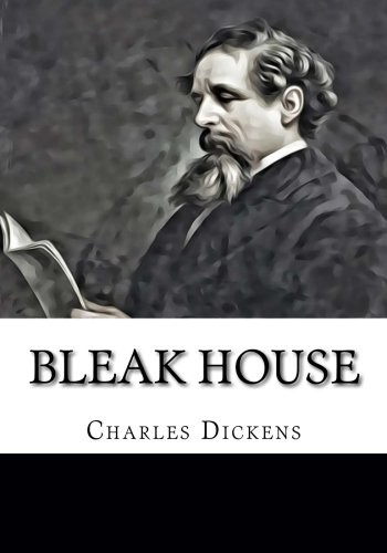 Charles Dickens: Bleak House (2018, CreateSpace Independent Publishing Platform)