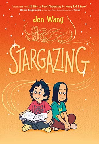 젠 왕: Stargazing (2019, First Second)