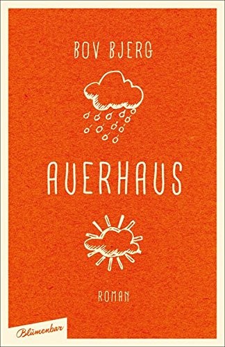 Bov Bjerg: Auerhaus (Hardcover, 2015, Blumenbar)