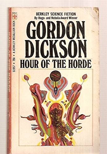 Gordon R. Dickson: Hour of the Horde (Paperback, 1971, Berkley)