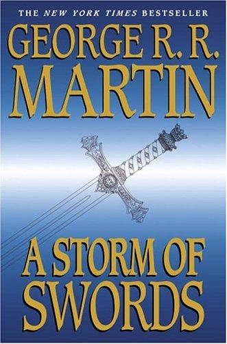 George R. R. Martin: A Storm of Swords (Paperback, 2002, Bantam Spectra)