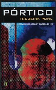 Frederik Pohl: Portico (Spanish language, 2007, Ediciones B)