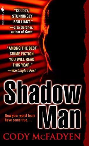 Cody McFadyen: Shadow Man (Smoky Barrett, #1) (2007)