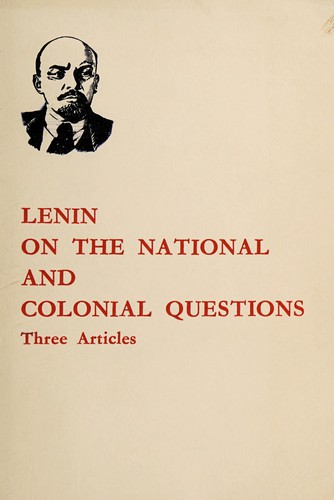 Vladimir Ilich Lenin: Lenin on the national and colonial questions (1967, Foreign Languages Press)