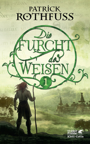 Patrick Rothfuss: Die Furcht des Weisen 1 (2011)