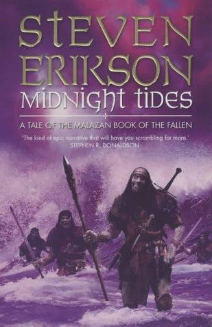 Steven Erikson: Midnight tides : a tale of the Malazan book of the fallen