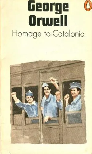 George Orwell: Homage to Catalonia ; and, Looking back on the Spanish war (1966)