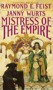 Raymond E. Feist, Janny Wurts: Mistress of the Empire (1993, Spectra)