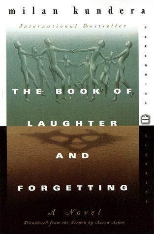 Milan Kundera: The Book of Laughter and Forgetting (1999, Harper Perennial Modern Classics)