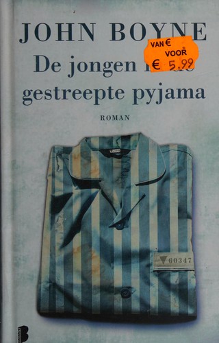 John Boyne: De jongen in de gestreepte pyjama (Hardcover, Dutch language, 2011, Boekerij)