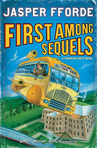 Jasper Fforde: First Among Sequels (Paperback, 2007, Hodder & Stoughton)