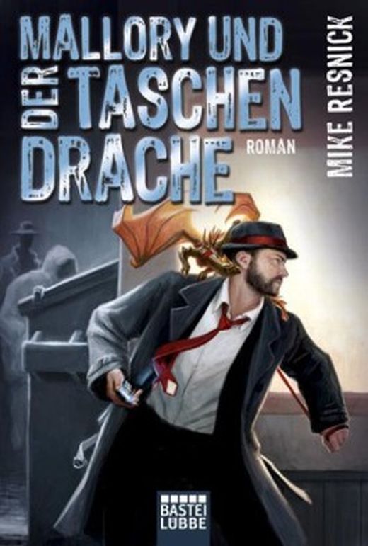 Mike Resnick: Mallory und der Taschendrache (EBook, Deutsch language, Bastei Lübbe)