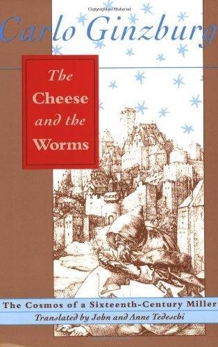 Carlo Ginzburg: The Cheese and the Worms (1992)