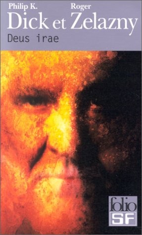 Dick/Zelazny: Deus Irae (Folio Science Fiction) (English and French Edition) (French language, 2001, Gallimard Education)