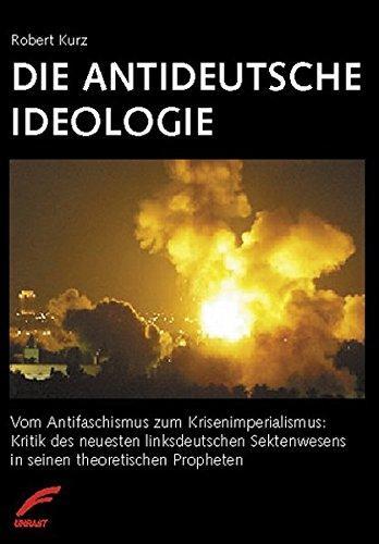 Robert Kurz: Die antideutsche Ideologie (Paperback, German language, 2003, Unrast Verlag)