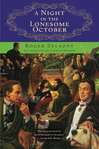Roger Zelazny: Night in the Lonesome October (Paperback, 2014, Chicago Review Press)