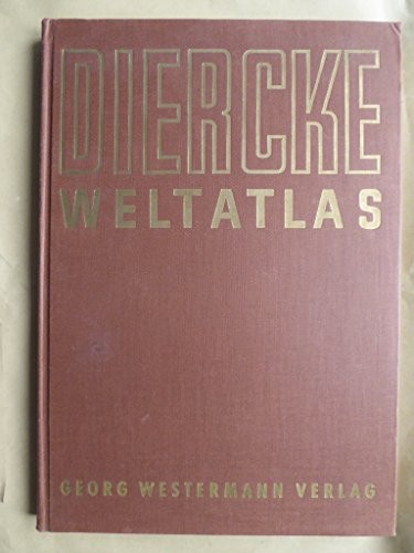 Carl Diercke, Georg Westermann Verlag: Diercke Weltatlas (Hardcover, German language, 1974, Georg Westermann Verlag)