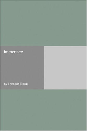 Theodor Storm: Immensee (Paperback, 2006, Hard Press)