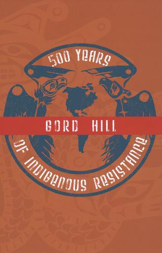 Gord Hill, Owusu Yakubu: 500 Years of Indigenous Resistance (Paperback, 2010, PM Press)