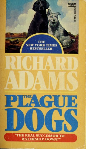 Richard Adams: Plague Dogs (1981, Fawcett)