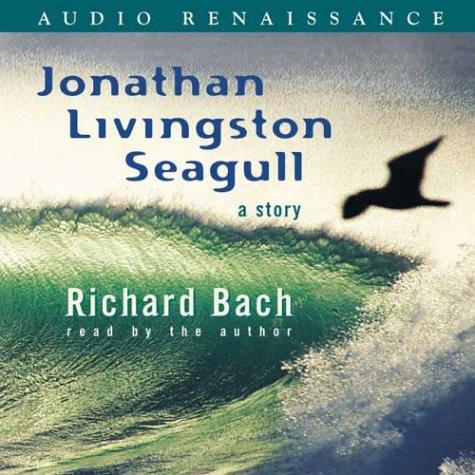 Richard Bach: Jonathan Livingston Seagull (AudiobookFormat, 2004, Audio Renaissance)