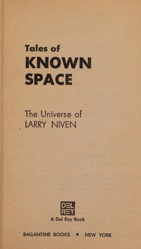 Larry Niven: Tales of Known Space (Paperback, 1983, Del Rey)