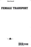 Gooch, Steve.: Female transport (1974, Pluto Press)