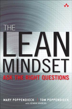 Mary Poppendieck, Tom Poppendieck: The Lean Mindset