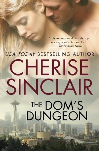 Cherise Sinclair: The Dom's Dungeon (Paperback, 2010, VanScoy Publishing Group)