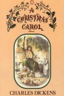 Charles Dickens, Kareen Taylerson: A Christmas Carol (Puffin Classics) (1984, Puffin)