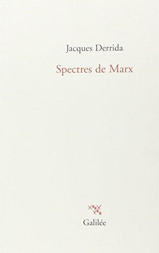 Jacques Derrida: Spectres de Marx : l'État de la dette, le travail du deuil et la nouvelle Internationale (French language, 2006)