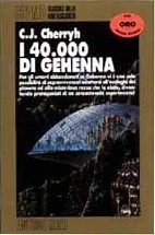 C.J. Cherryh: I 40.000 di Gehenna (Paperback, Italian language, 1983, Nord)