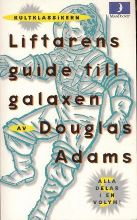 Douglas Adams: Liftarens guide till galaxen (Swedish language, 2002)