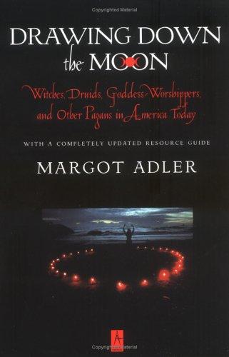 Margot Adler: Drawing down the moon (1997, Penguin/Arkana)